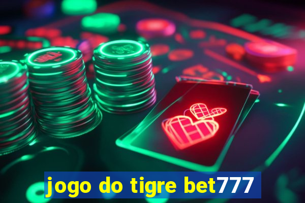 jogo do tigre bet777